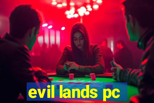 evil lands pc